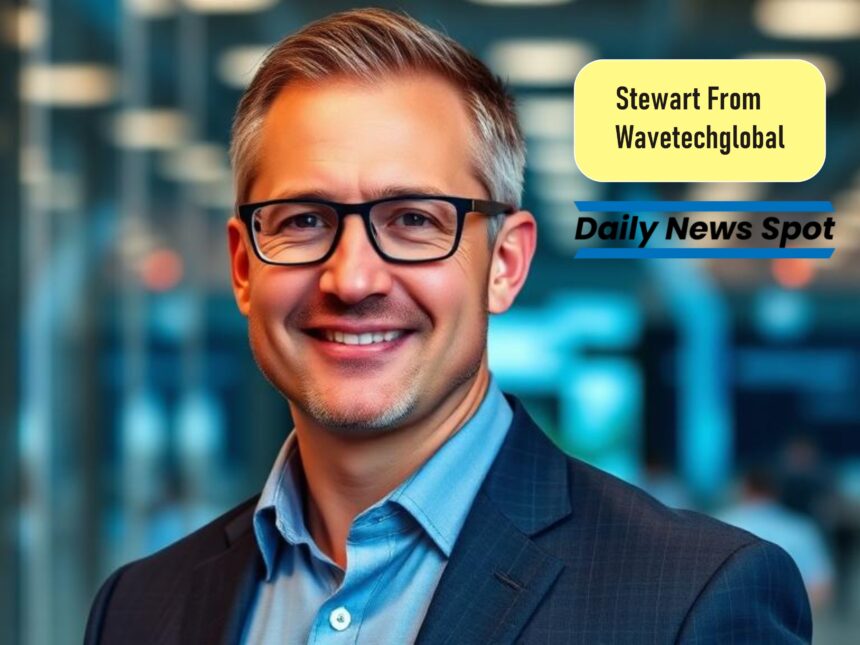 stewart from wavetechglobal