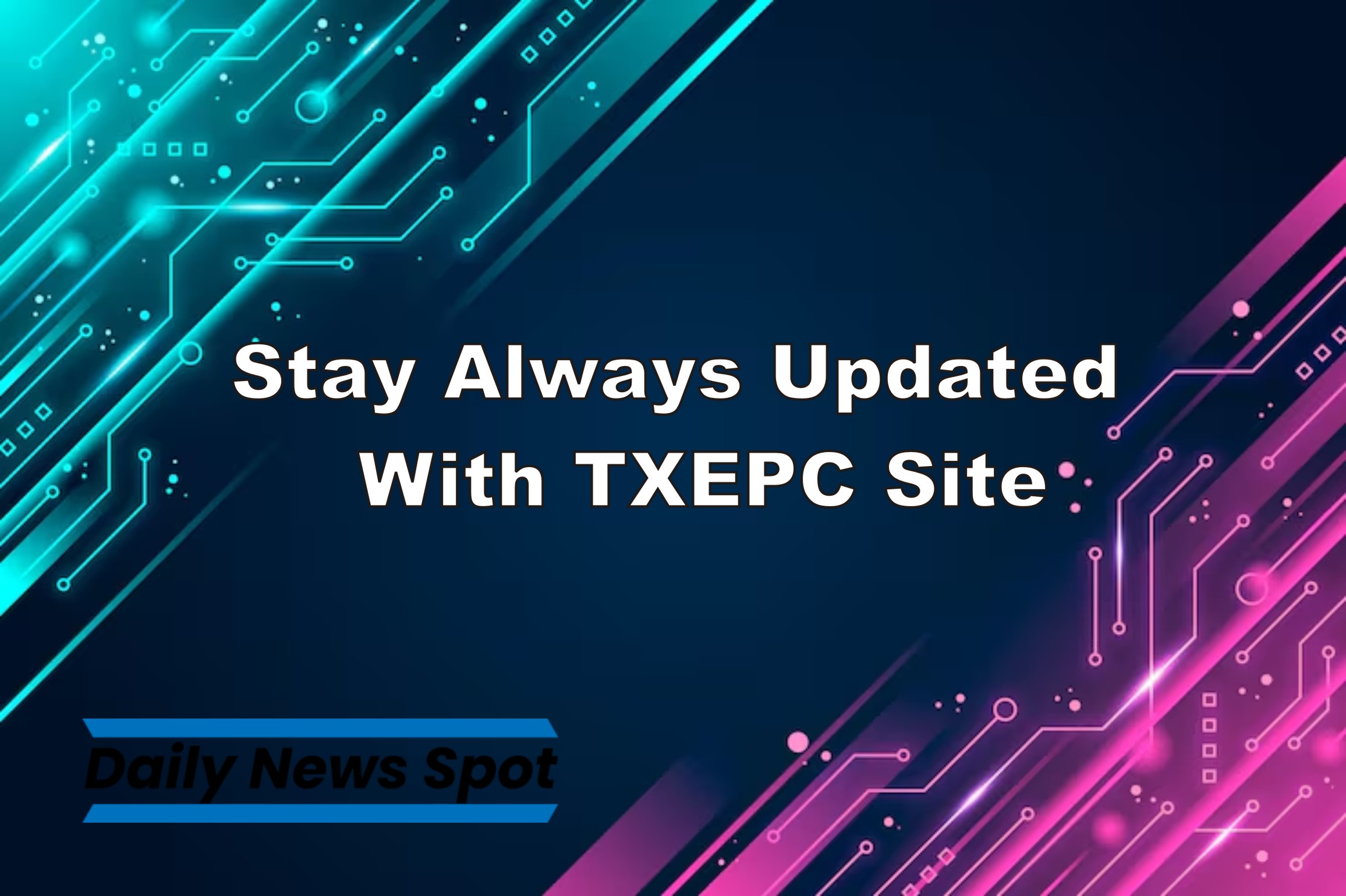 stay always updated with txepc site
